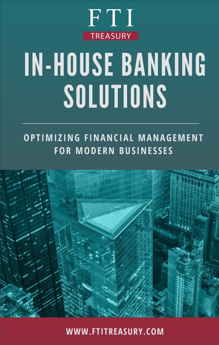 In-House Banking Solutions: Optimizing Financial Management for Modern Businesses