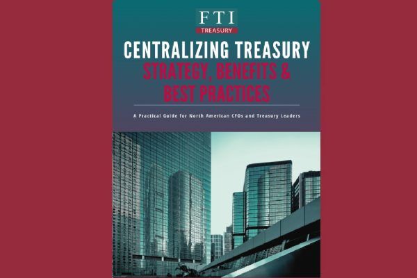 Ebook: Centralizing Treasury: Strategy, Benefits & Best Practices