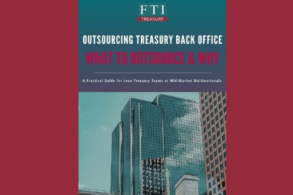 Ebook | Outsourcing Treasury Back Office: What to Outsource & Why